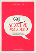 Qui s'occupe du souper ?